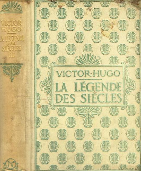 La legende des siecles tome III - Victor Hugo - copertina