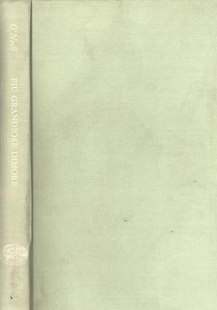 Più grandiose dimore - Eugene O'Neill - copertina