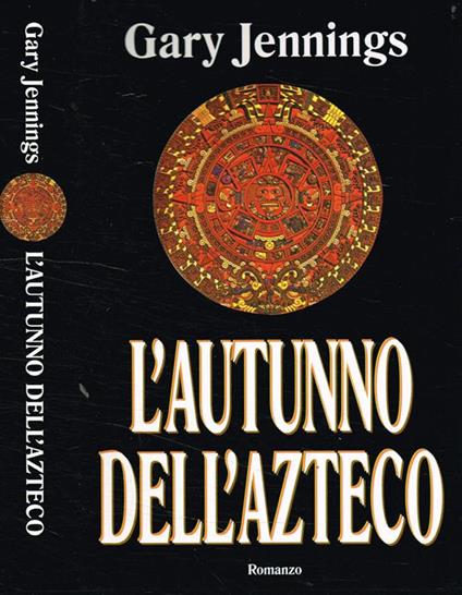 L' autunno dell'azteco - Gary Jennings - copertina