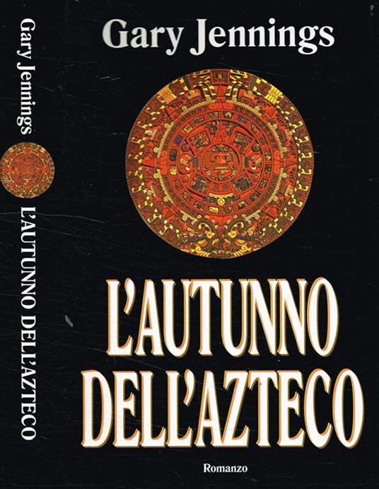 L' autunno dell'azteco - Gary Jennings - copertina