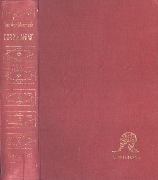 Corpi e anime - Maxence Van der Meersch - copertina