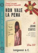 Non vale la pena