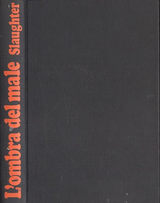 L' ombra del male - Frank G. Slaughter - copertina