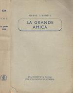 La grande amica