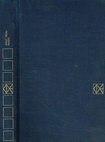 Ruote - Arthur Hailey - copertina