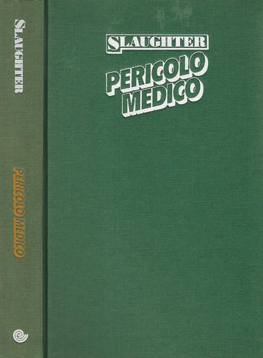 Pericolo medico - Frank G. Slaughter - copertina