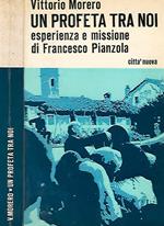 Un profeta tra noi: esperienze e missione di Francesco Pianzola