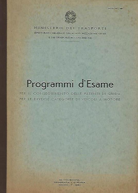 Programmi d'Esame per il conseguimento delle patenti di guida per le diverse categorie di veicoli a motore - copertina