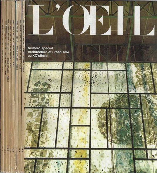 L' Oeil Anno 1965 N° 122, 123, 124, 125, 126, 127/128, 129, 130. Revue d'art - copertina
