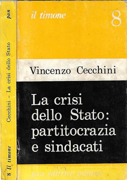 La crisi dello Stato: partitocrazia e sindacati - Vincenzo Cecchini - copertina