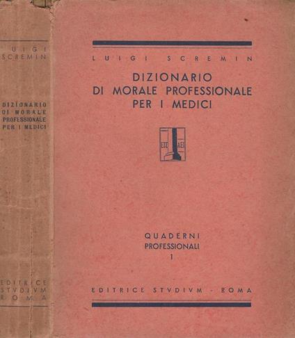 Dizionario di morale professionale per i medici - Luigi Scremin - copertina