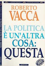 La politica è un'altra cosa: questa