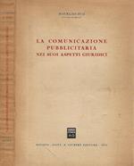 La comunicazione pubblicitaria nei suoi aspettti giuridici