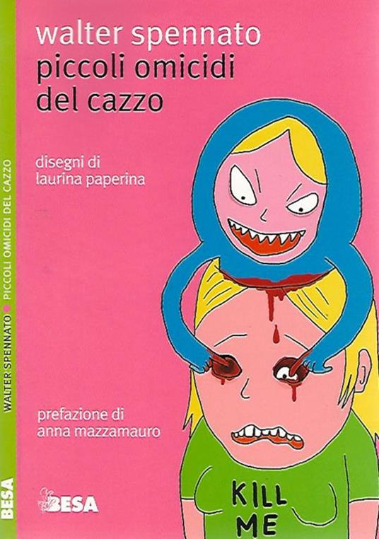 Piccoli omicidi del cazzo - Walter Spennato - copertina