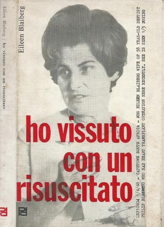Ho vissuto con un risuscitato. la mia vita con Phil - Eileen Blaiberg - copertina