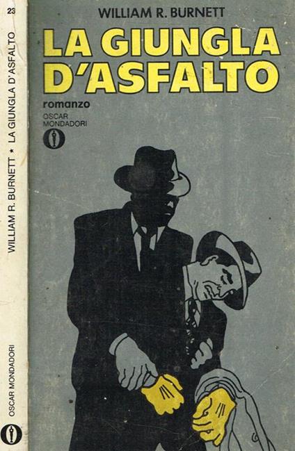 La giungla d'asfalto - William R.Burnett - copertina