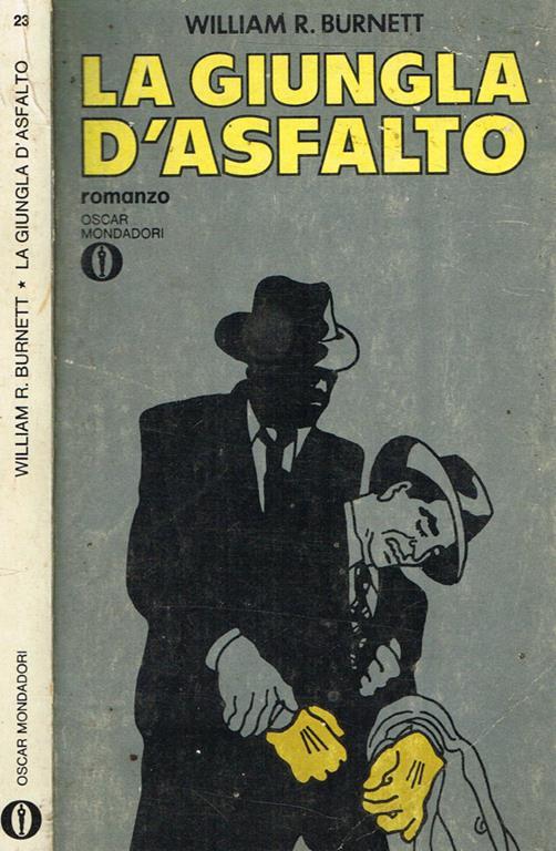 La giungla d'asfalto - William R.Burnett - copertina