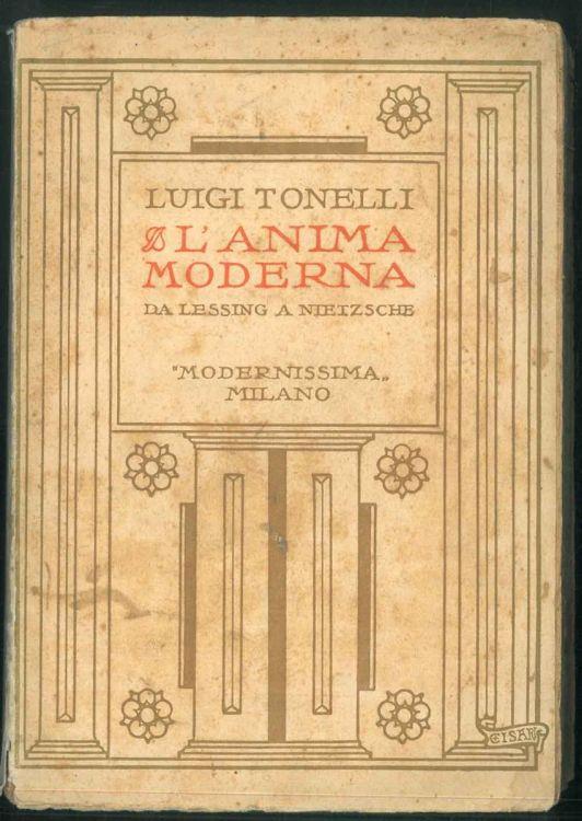 L' anima moderna da Lessing a Nietzsche - Luigi Tonelli - copertina
