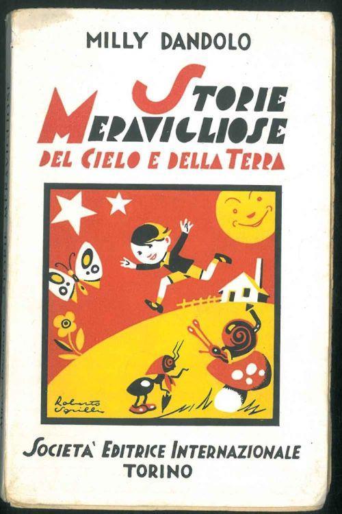 Storie meravigliose del cielo e della terra. Illustrazioni di Roberto Sgrilli - Milly Dandolo - copertina
