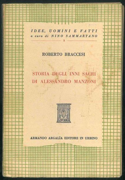 Storia degli Inni Sacri di Alessandro Manzoni - Roberto Braccesi - copertina