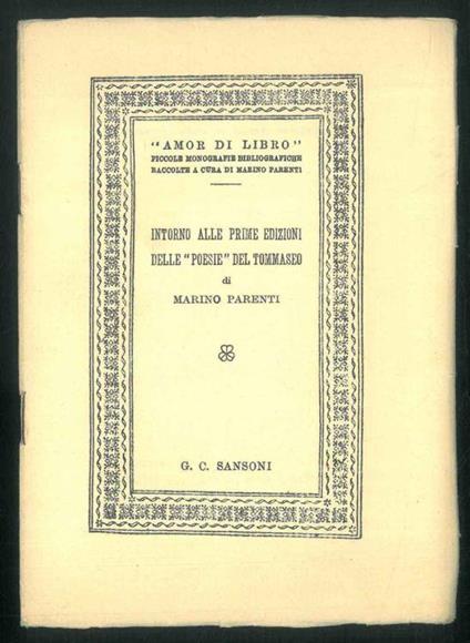 Intorno alle prime edizioni delle "poesie" del Tommaseo - Marino Parenti - copertina