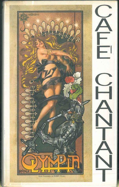 Cafè-chantant di Roma. Prefazione di Ranieri Da Mosto - Mario Dell'Arco - copertina