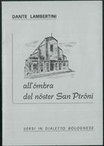 All'òmbra del noster San Ptroni. Versi in dialetto bolognese