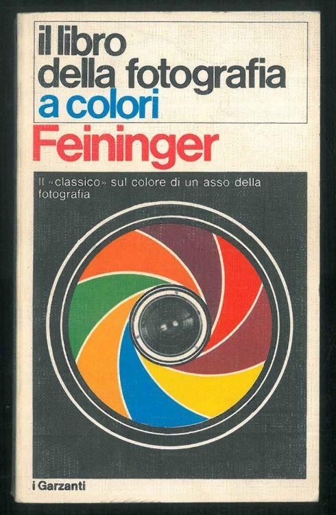 Il libro della fotografia a colori - Andreas Feininger - copertina