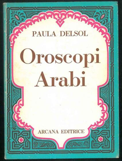 Oroscopi Arabi - Paula Delsol - copertina