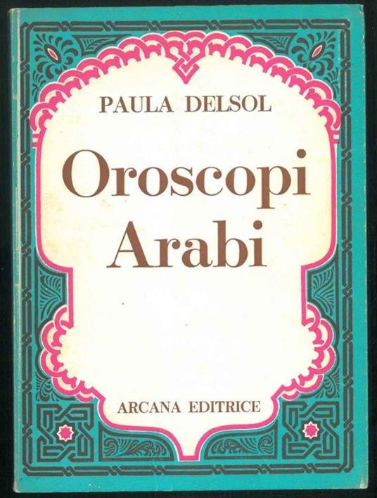 Oroscopi Arabi - Paula Delsol - copertina