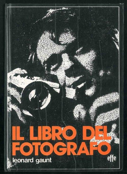 Il libro del fotografo - Leonard Gaunt - copertina