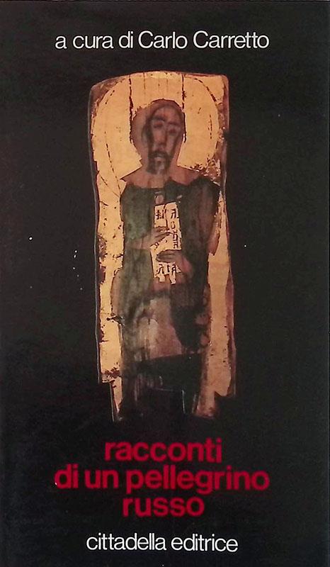 Racconti di un pellegrino russo - Carlo Carretto - copertina