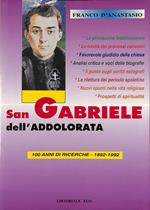 San Gabriele dell'Addolorata in 100 anni di ricerche 1892-1992