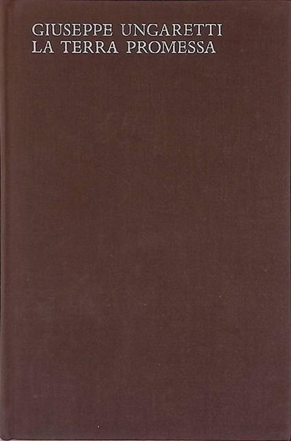 La terra promessa - Giuseppe Ungaretti - copertina