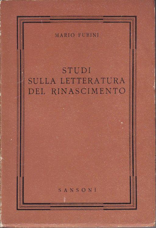 Studi sulla letteratura del Rinascimento - Mario Fubini - copertina