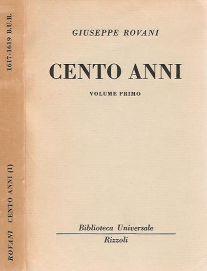 Cento anni vol. I - Giuseppe Rovani - copertina