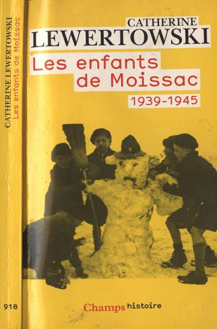 Le enfants de Moissac. 1939 - 1945 - Catherine Lewertowski - copertina