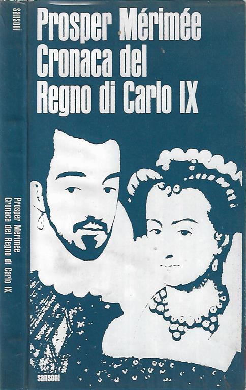 Cronaca del Regno di Carlo IX - Prosper Mérimée - copertina