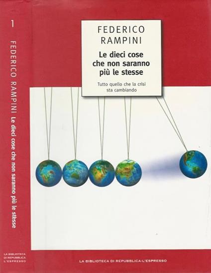 Le dieci cose che non saranno più le stesse - Federico Rampini - copertina