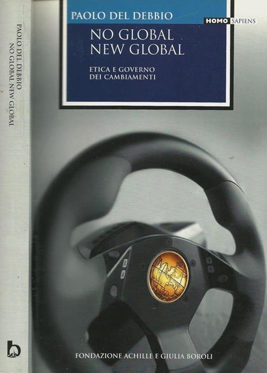 No global, new global. Etica e governo dei cambiamenti - Paolo Del Debbio - copertina