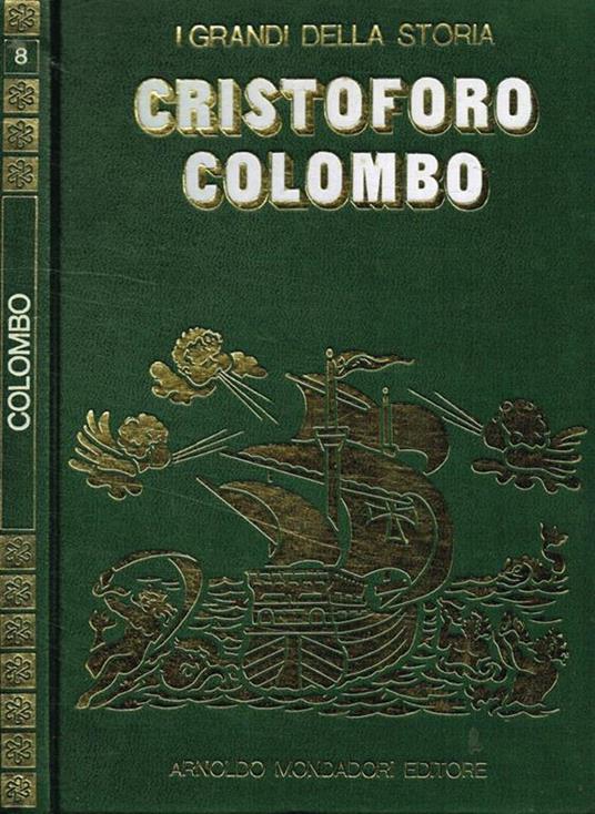 Cristoforo Colombo. La vita e il tempo di Cristoforo Colombo - Luigi Scarambone - copertina