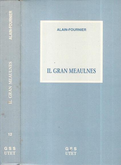 Il gran Meaulnes - Henri Alain-Fournier - copertina