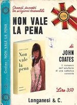 Non vale la pena
