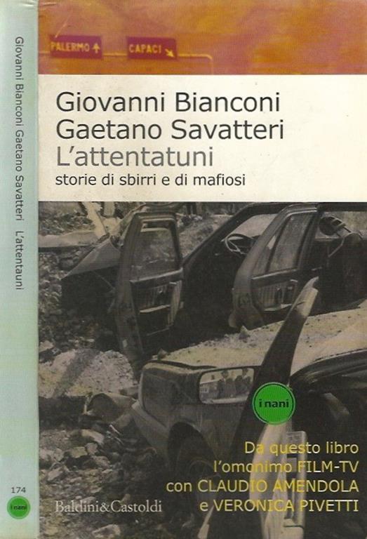 L' attentatuni. Storie di sbirri e di mafiosi - Giovanni Bianconi - copertina