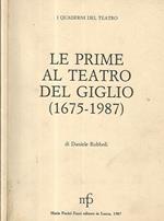 Le prime al Teatro del Giglio (1675-1987)