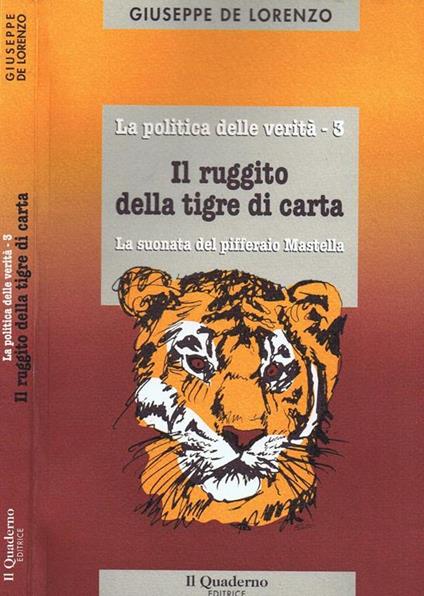 Il Ruggito della Tigre di Carta. La Suonata del Pifferaio Mastella - Giuseppe De Lorenzo - copertina