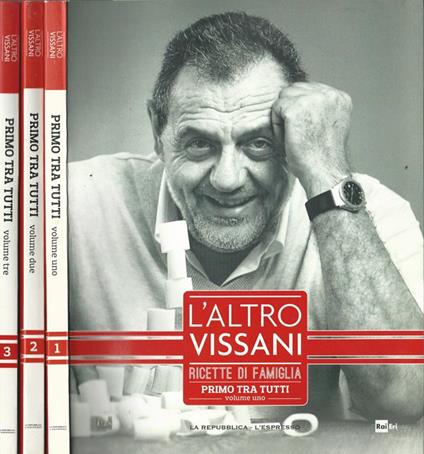 L' altro Vissani. Ricette di famiglia. Primo tra tutti. (3 Voll.) - Giuseppina Bonerba - copertina