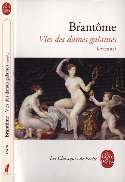 Vies des dames galantes. ( extraits ) - Pierre Bordeille de Brantôme - copertina