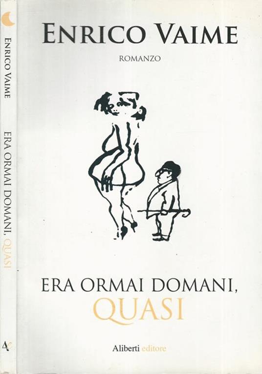 Era ormai domani, quasi - Enrico Vaime - copertina