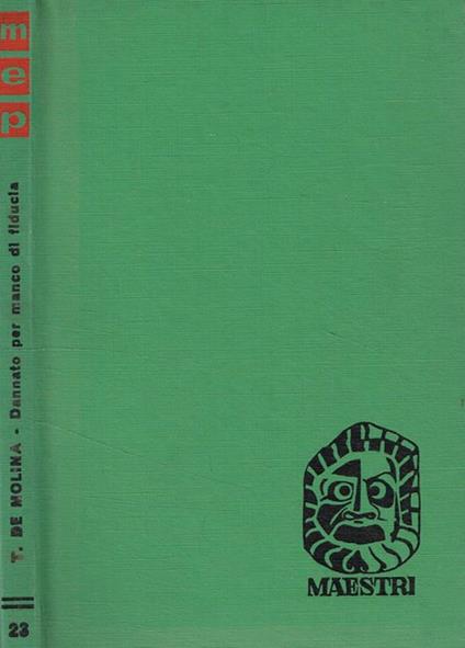 Dannato per manco di fiducia. Commedia in tre giornate - Tirso de Molina - copertina